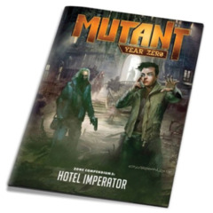 Special Order: Mutant Year Zero - Zone Compendium 5: Hotel Imperator
